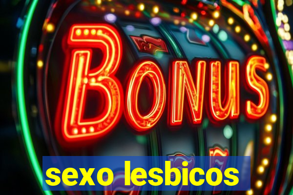 sexo lesbicos